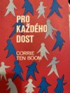 Pro každého dost