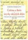 Čeština a škola - úryvky skrytých dějin