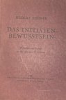 Das Initiaten-Bewußtsein. Wahrheit und Irrtum in der geistigen Forschung