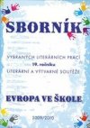 Sborník vybraných literárních prací 19. ročníku literární a výtvarné soutěže Evropa ve škole 2009/2010