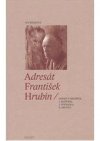 Adresát František Hrubín