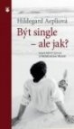 Být single - ale jak?