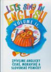Zpívejme anglicky české, moravské a slovenské písničky.