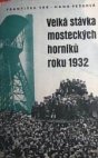 Velká stávka mosteckých horníků roku 1932