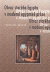 Obraz starého Egypta v moderní egyptské próze