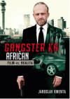 Film vs. realita : Gangster Ka a Ganster Ka Afričan