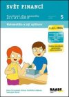 Svět financí 3. a 4. třída Pracovní sešit 5