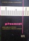 Přesnost měření, měřicích přístrojů a kontrolních a třídicích automatů