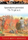 Spartakovo povstání 73-71 př. n. l. 
