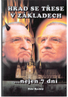 Hrad se třese v základech