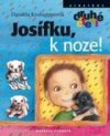 Josífku, k noze!