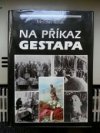 Na příkaz gestapa