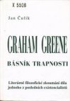 Graham Greene, básník trapnosti