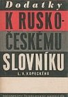 Dodatky k rusko-českému slovníku L.V. Kopeckého