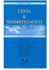 Cesta k nesmrtelnosti II