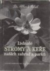 Listnaté stromy a keře našich zahrad a parků