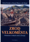 Zrod velkoměsta