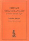 Meditace všímavosti a vhledu (Satipatthána - Vipassaná)