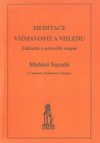 Meditace všímavosti a vhledu (Satipatthána - Vipassaná)