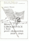 Město Libochovice v boji proti okupantům 1939-1945