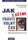 Jak s dětmi trávit volný čas