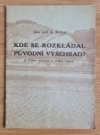Kde se rozkládal původní Vyšehrad?