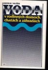 Voda v rodinných domoch, chatách a záhradách