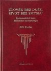 Člověk bez duše, život bez smyslu