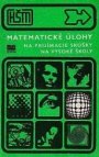 Matematické úlohy na prijímacie skúšky na vysoké školy