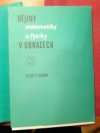 Dějiny matematiky a fyziky v obrazech