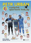 Petr Urban vyslýchá sportovní hvězdy