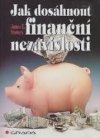 Jak dosáhnout finanční nezávislosti