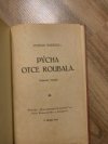 Pýcha otce roubala