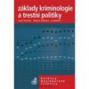 Základy kriminologie a trestní politiky