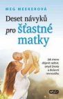 Deset návyků pro šťastné matky