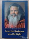 From the Darkness into the Light 