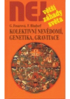 Kolektivní nevědomí, genetika, gravitace