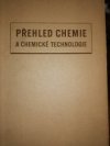 Přehled chemie a chemické technologie