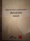 Sborník textů k problematice domácího násilí