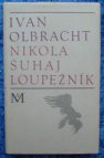 Nikola Šuhaj loupežník