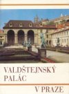 Valdštejnský palác v Praze