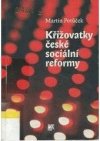 Křižovatky české sociální reformy
