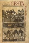 Cesta Kryštofa Haranta z Polžic a z Bezdružic a na Pecce z království českého do Benátek, odtud do země svaté, země judské a dále do Egypta, a potom na horu Oreb, Sinai a sv. Kateřiny v pusté Arábii