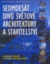 Sedmdesát divů světové architektury a stavitelství