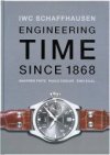 IWC Schaffhausen Engineering Time Since 1868