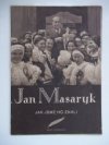 Jan Masaryk, jak jsme ho znali