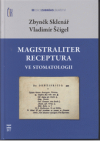 Magistraliter receptura ve stomatologii