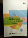 Jeden rok v nové zemi