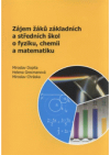 Zájem žáků základních a středních škol o fyziku, chemii a matematiku