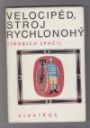 Velocipéd, stroj rychlonohý